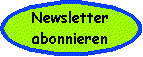 Newsletter bestellen - subscribe to newsletter